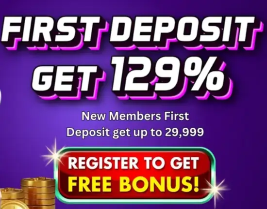 129% FIRST DEPOSIT BONUS